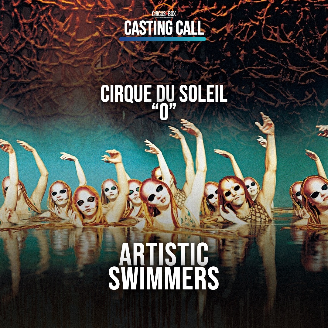 Casting call cover: Cirque du Soleil is looking for artistic swimmers for O, over a photo of the show's masked swimmers in the pool